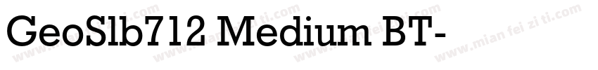 GeoSlb712 Medium BT字体转换